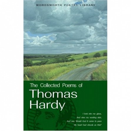 COLLECTED POEMS OF THOMAS HARDY, THE