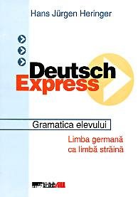DEUTSCH EXPRESS - GRAMATICA ELEVULUI