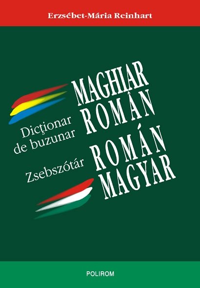 DICTIONAR DE BUZUNAR MAGHIAR-ROMAN/ROMAN-MAGHIAR