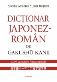 DICTIONAR JAPONEZ-ROMAN DE GAKUSHU KANJI