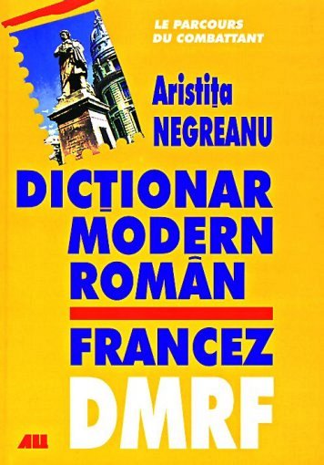 DICTIONAR MODERN ROMAN-FRANCEZ
