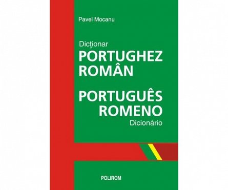 DICTIONAR PORTUGHEZ-ROMAN. EDITIE CARTON
