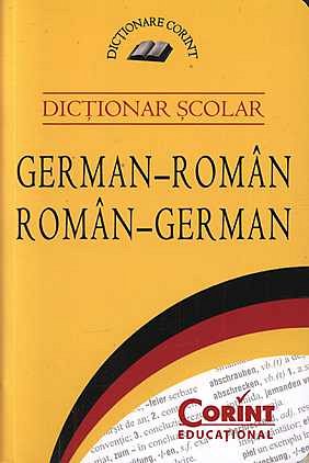 DICTIONAR SCOLAR GERMAN-ROMAN ROMAN-GERMAN
