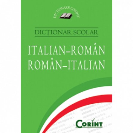 DICTIONAR SCOLAR ITALIAN-ROMAN, ROMAN-IT