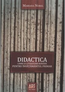 DIDACTICA LIMBII SI LITERATURII ROMANE PENTRU INVATAMANTUL PRIMAR
