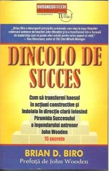DINCOLO DE SUCCES - CUM SA TRANSFORMI HAOSUL IN ACTIUNI CONSTRUCTIVE SI INDOIALA IN DIRECTIE CLARA