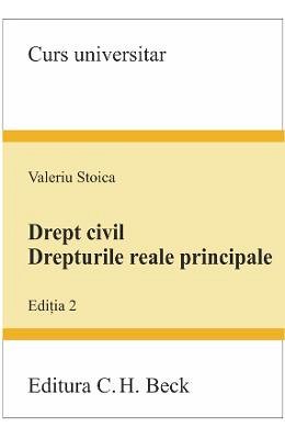 DREPT CIVIL DREPTURILE REALE PRINCIPALE ED 2