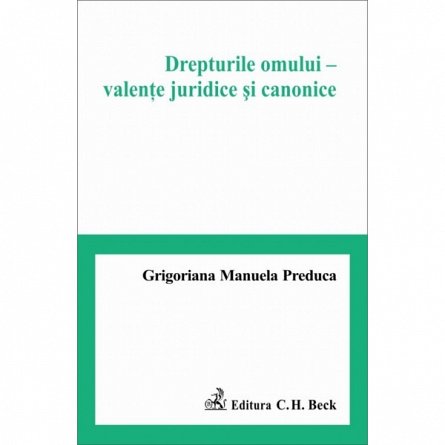DREPTURILE OMULUI - VALENTE JURIDICE SI CANONICE