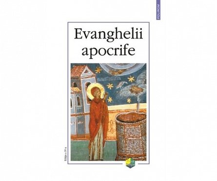 EVANGHELII APOCRIFE ED IV (CARTONAT)