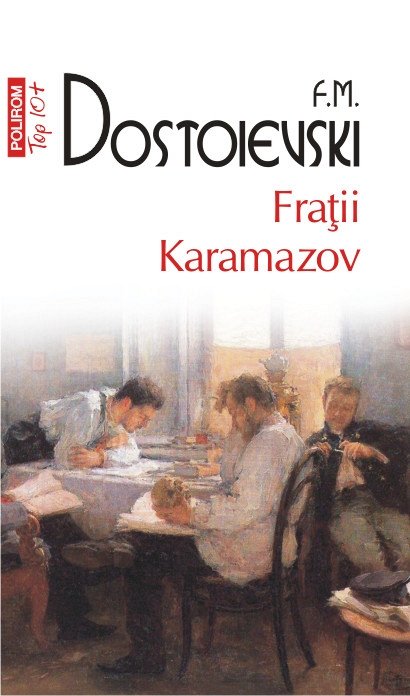 FRATII KARAMAZOV TOP 10+