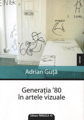 GENERATIA `80 IN ARTELE VIZUALE
