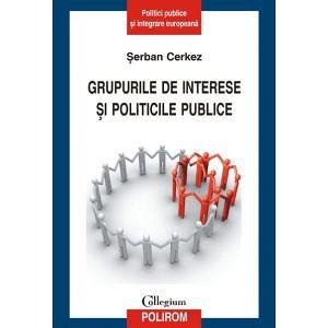 GRUPURILE DE INTERESE S I POLITICILE PUBLICE