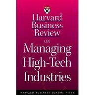 Hbr On Managing High, Tech Industries, ***