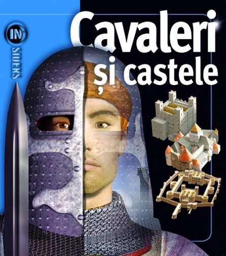 Insiders - cavaleri si castele