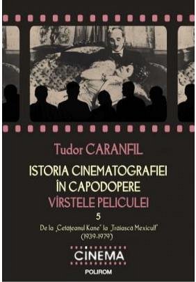 ISTORIA CINEMATOGRAFIEI IN CAPODOPERE. VOL V (1939-1979)