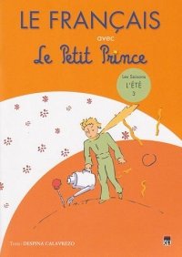 Le Francaise avec Le Petit Prince, vol. 3 (l'Ete)
