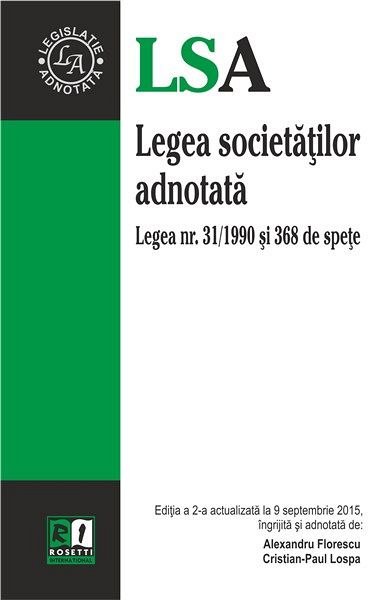 LEGEA SOCIETATILOR ADNOTATA - EDITIA A 2-A (2015-09-09)