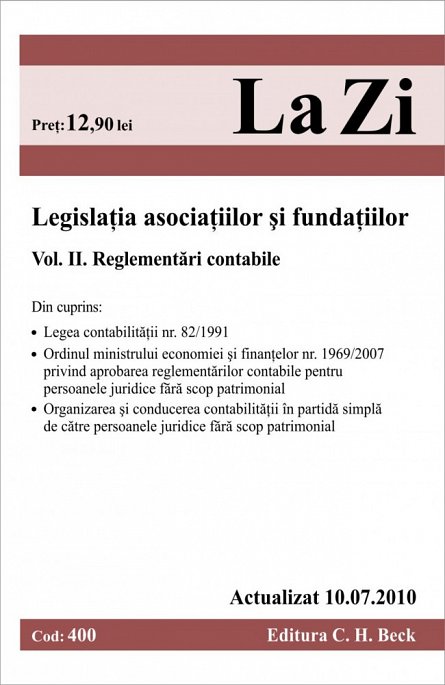 LEGISLATIA ASOC SI FUNDATIILOR (400) VOL II -10-IUL-2010. REGL.CONTABILE