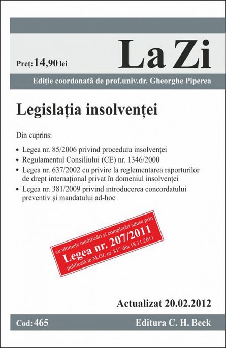 LEGISLATIA INSOLVENTEI - LA ZI COD 465 (ACTUALIZAT 20.02.2012)