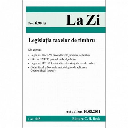 LEGISLATIA TAXELOR DE TIMBRU COD 448 ACTUALIZATA LA 10.08.2011