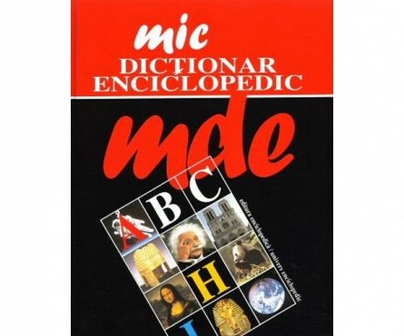 Mic Dictionar Enciclopedic, ***