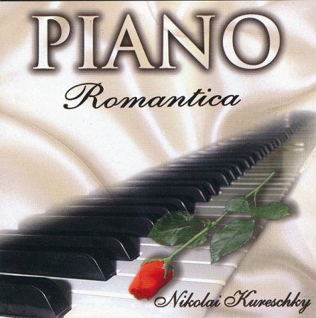 NIKOLAI KURESCHKY PIANO ROMANTICA