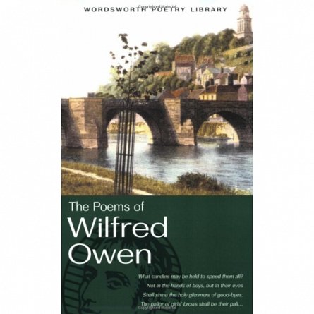 The Poems of Wilfred Owen, Wilfred Owen