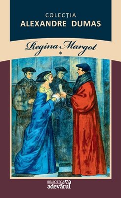 Regina Margot ,  Vol. I ,  Ii, Alexandre Dumas