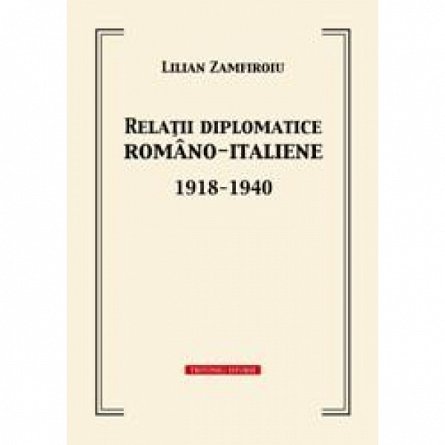 RELATIILE DIPLOMATICE ROMANO-ITALIENE