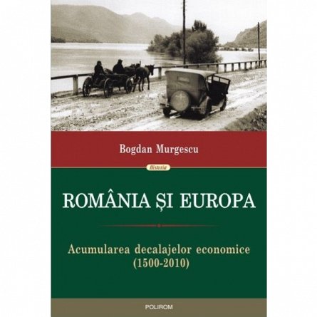 ROMANIA SI EUROPA - REPRINT