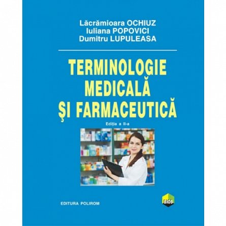 TERMINOLOGIE MEDICALA SI FARMACEUTICA, EDITIA A II-A