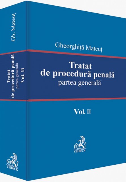 TRATAT DE PROCEDURA PENALA PARTE GENERALA VOL. 2