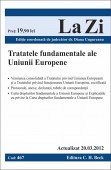 TRATATELE FUNDAMENTALE ALE UNIUNI EUROPENE (ACTUALIZAT 20.03.2012) LA ZI COD 467