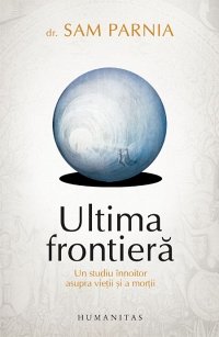 ULTIMA FRONTIERA. STUDIU INNOITOR ASUPRA