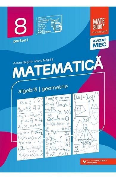 Matematica. consolidare clasa 8 partea 1 de Anton Negrila ...