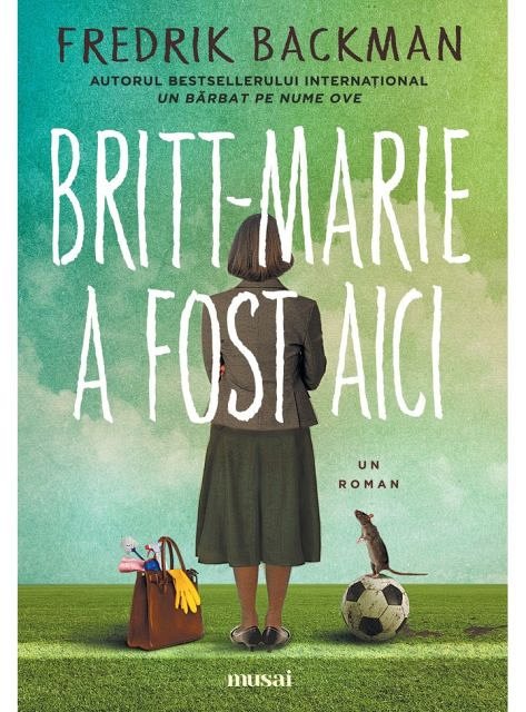 Britt-Marie Was Here by Fredrik Backman Britt-Marie Was Here by Fredrik Backman
