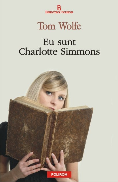 I am Charlotte Simmons by Tom Wolfe