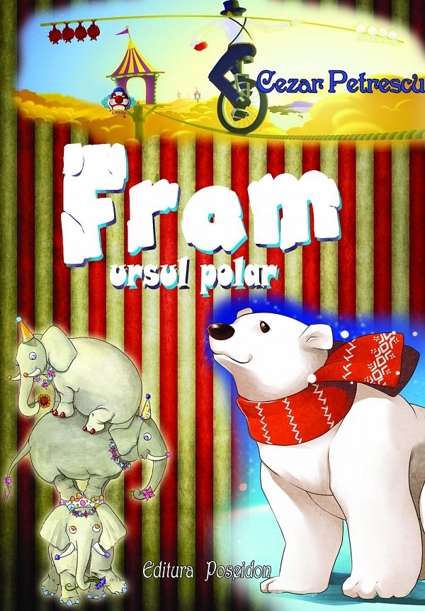 Fram Ursul Polar Rezumat Fram, ursul polar de Cezar Petrescu - Diverta